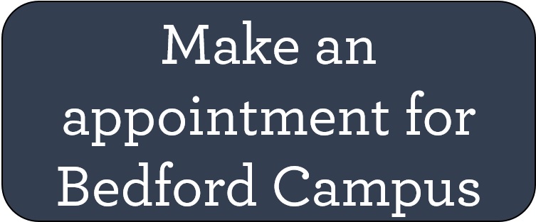 Make an appointment for Bedford Campus