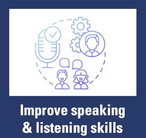 Improve speaking and listening skill