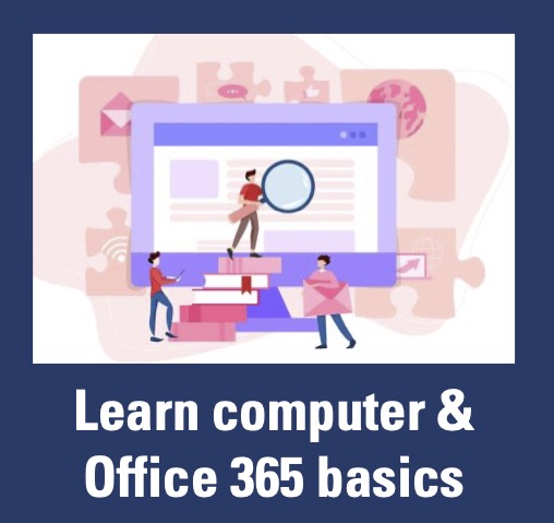 Learn Computer and Office 365 basics