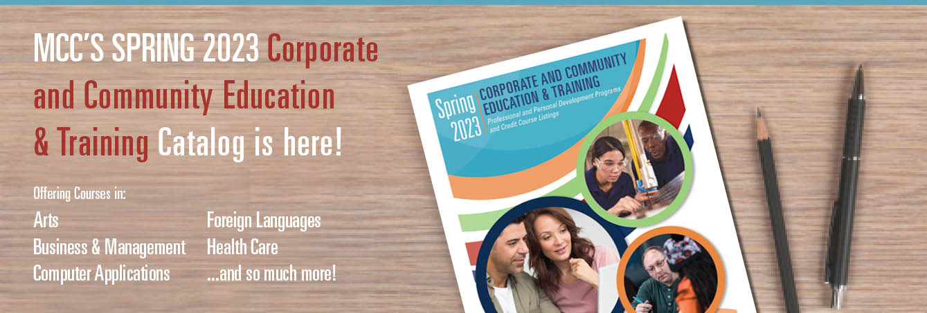 MCC’s Spring 2023 Corporate and Community Education & Training Catalog is here!