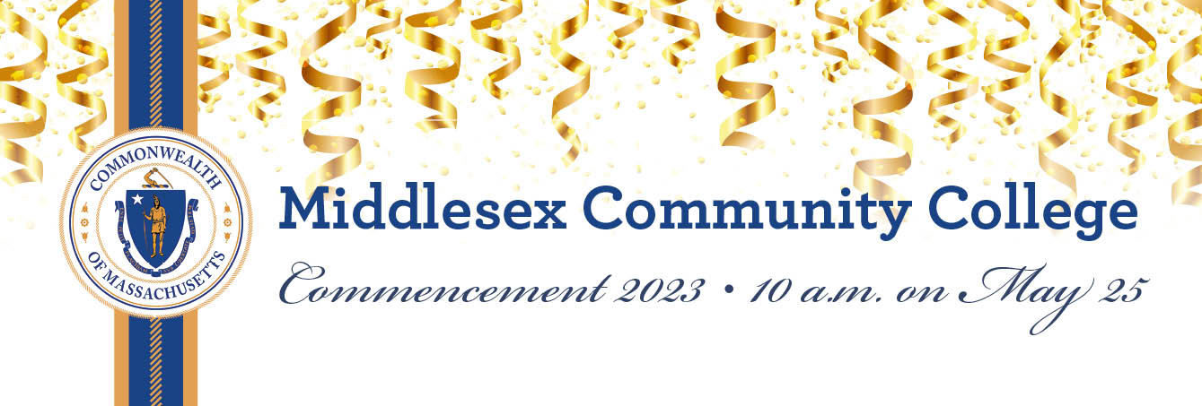 Middlesex Community College Commencement 2023 • 10 a.m. on May 25