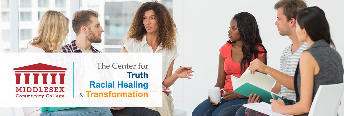 Middlesex Community College Center for Truth, Racial Healing & Transformation